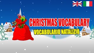 Vocabolario Natalizio inglese  Christmas Vocabulary [upl. by Demona]