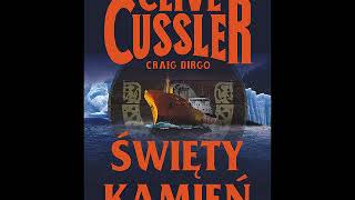 Clive Cussler  Święty kamień  Audiobook PL [upl. by Symons843]