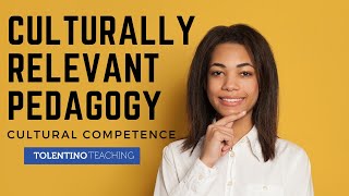 Culturally Relevant Pedagogy Cultural Competence [upl. by Enylcaj511]