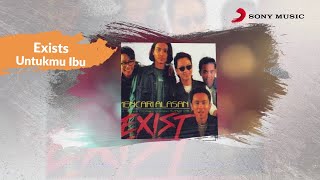 Exists – Untukmu Ibu Official Lyric Video [upl. by Haras296]