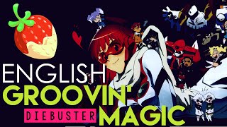 Diebuster Groovin Magic English Cover by Sapphire [upl. by Htiekram]