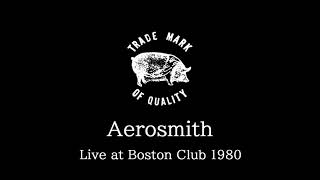 Aerosmith  19801203 Boston Club Boston MA USA SBD [upl. by Udella832]