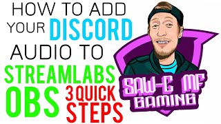 How To Add Your Discord Audio To Streamlabs OBS [upl. by Ahsinyar452]