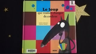 Le loup qui voulait changer de couleur [upl. by Brockwell]