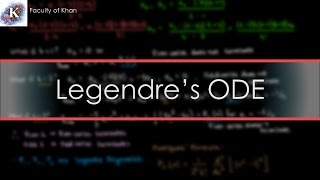 Solving ODEs by Series Solutions Legendres ODE [upl. by Monte235]