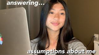 ANSWERING ASSUMPTIONS ABOUT ME [upl. by Ahsimik]