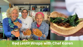 Red Lentil Wraps with Chef Karen [upl. by Irmgard]