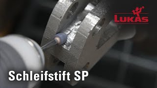 LUKAS Schleifstift SP mit hochwertiger Kombination aus Korundsorten  NEXT LEVEL SOLUTIONS [upl. by Eelrahc]