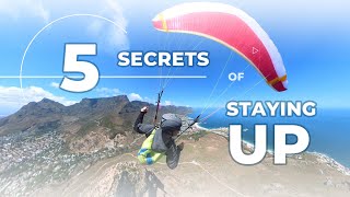 The 5 SECRETS of STAYING UP on your paraglider [upl. by Ynittirb788]