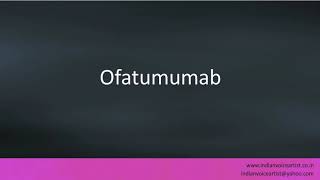 Pronunciation of the words quotOfatumumabquot [upl. by Wagstaff]