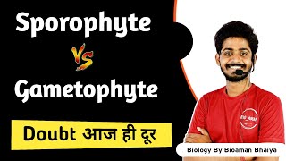 Concept of Sporophyte and Gametophyte in hindi  By Bioaman Bhaiya [upl. by Dickinson452]