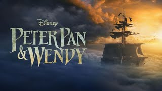 Peter Pan amp Wendy  Full movie 4K Quality  Disney [upl. by Adeirf771]