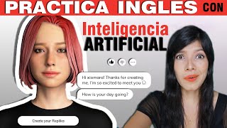 Aprender INGLÉS con un AMIGO VIRTUAL  247  Replikaai AVATAR  EWX [upl. by Eirtemed]