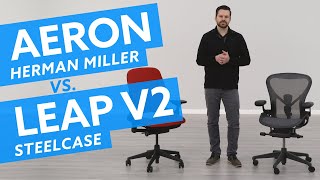 Herman Miller Aeron vs Steelcase Leap V2 Which is best for me [upl. by Araldo]