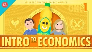 Intro to Economics Crash Course Econ 1 [upl. by Noitna]