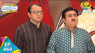 Taarak Mehta Ka Ooltah Chashmah  Episode 469  Full Episode [upl. by Zrike]