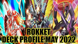 ROKKET DECK PROFILE MAY 2022 YUGIOH [upl. by Nairbal136]