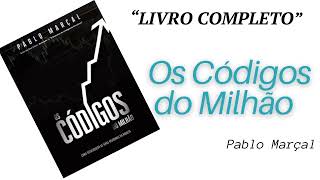 Os Códigos do Milhão  Pablo Marçal Audiobook [upl. by Nnednarb]