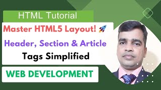 Master HTML5 Layout Header Section amp Article Tags Explained [upl. by Nica408]