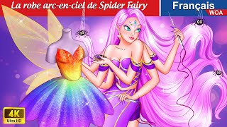 La robe arcenciel de Spider Fairy 👗🕷️ Contes De Fées Français 🌛 WOA  French Fairy Tales [upl. by Squires]