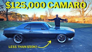 How I Built A 125000 1969 Camaro for LESS THAN 50000  Full Cost Breakdown [upl. by Oiragelo]