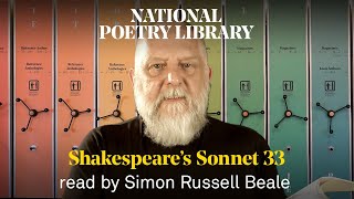 Shakespeares Sonnet 33 quotFull many a glorious morning have I seenquot  Read by Simon Russell Beale [upl. by Imoan]