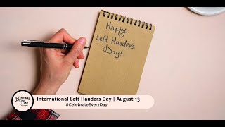 International Left Handers Day  August 13 [upl. by Arvie47]