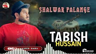 Tabish Hussain √√√ New Song balochi √√√ balochi wedding songSHALWAR PALANGE2024 [upl. by Niran252]