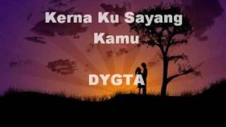 Kerna Ku Sayang Kamu DYGTA Lirik [upl. by Ruhtra]