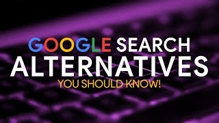 10 Google Search Alternatives You Should Know [upl. by Elegna]