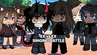 EX vs EX SINGING BATTLE  GLMV  PART 2 [upl. by Ronica739]