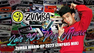 WARMUP ZUMBA 2023  90S POPHITS  ZINPAXS REMIX PALAWAN CREW [upl. by Eram]