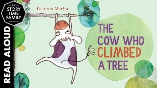 The Cow Who Climbed a Tree  Read Aloud Story for Kids [upl. by Neelat]