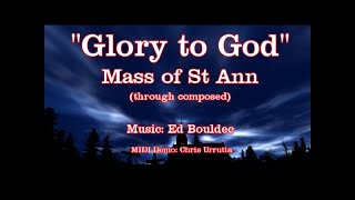 Glory to God  Mass of St Ann  Ed Boulduc [upl. by Eldreeda]