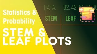 Stem amp Leaf Plots  Probability  Maths  FuseSchool [upl. by Joye179]