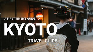 Kyoto Travel Guide  The Best Things to Do in Kyoto for Firsttimers [upl. by Andre]