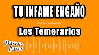 Los Temerarios  Tu Infame Engaño Versión Karaoke [upl. by Fatima]