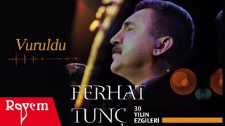 Ferhat Tunç  Vuruldu [upl. by Anyrtak]