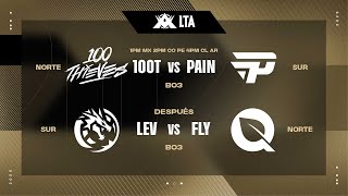 100T x PAIN  LEV x FLY  LTA 2025 Split 1  Fase de las Américas  Día 1 [upl. by Oloapnaig]