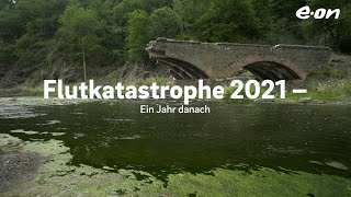 Flutkatastrophe 2021  Ein Jahr danach [upl. by Lerner]