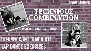 TAP DANCE TUTORIAL  PARADIDDLE PATTERNS  BeginnerIntermediate Technique Exercise [upl. by Nnylatsirk600]