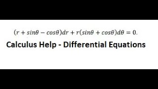 Calculus Help Exact Differential Equations  r  sinθ  cosθ dr  rsinθcosθ dθ  0 [upl. by Flavius]