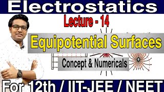 Equipotential Surfaces  Equipotential Surfaces And Electric Field Lines  Class 12 [upl. by Nahij]