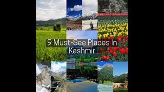 9 MustSee Places In Kashmir [upl. by Akemit]