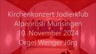 Orgel Jürg Wenger am Kirchenkonzert 2024 [upl. by Remus358]