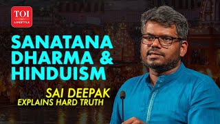 Why Jains Buddhists amp Sikhs Are Seen As Hindus Sai Deepak Breaks Down Sanatana Dharma The Core [upl. by Siger393]