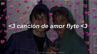 ✧ canción de amor flyte ✧ [upl. by Agee585]