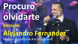 Procuro olvidarte Alejandro Fernandez  Karaoke  Manuel Alejandro amp Ana Magdalena [upl. by Cogen]