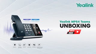 Yealink MP54 Teams  Unboxing Video [upl. by Akinehs]