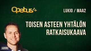 Toisen asteen yhtälön ratkaisukaava [upl. by Schiffman]